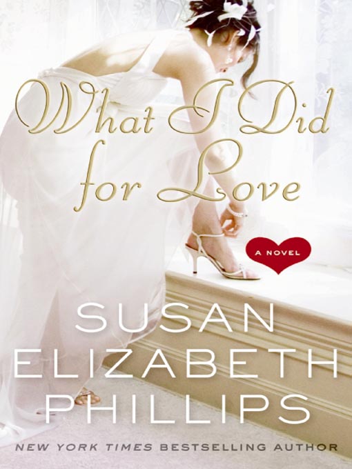 Title details for What I Did for Love by Susan Elizabeth Phillips - Available
